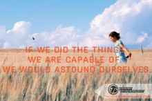 If we did the things we are capable of we would astound ourselves.jpg